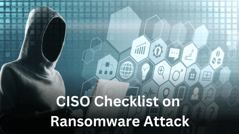 CISO Guide to Ransomware Response Checklist