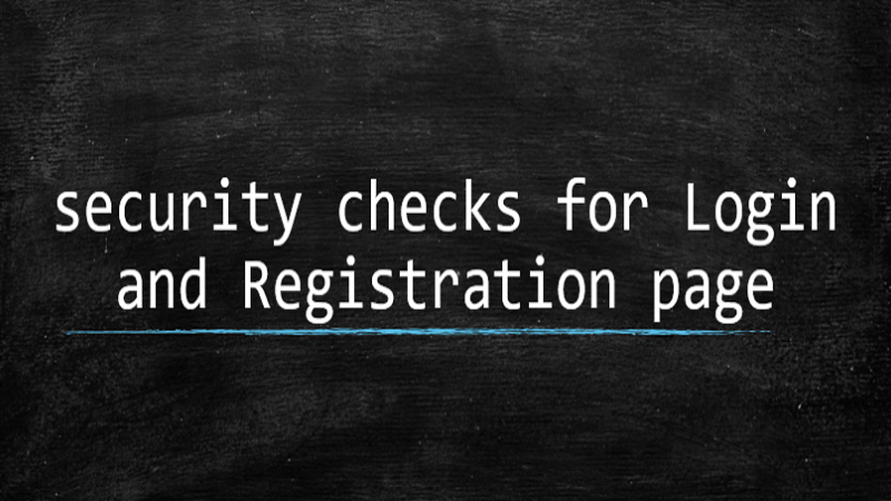 Ensuring Robust Security in Login and Registration Systems