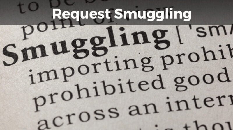 Learn: How to Attack and Mitigate Request Smuggling in-depth