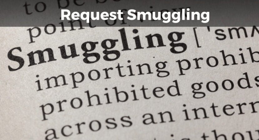You are currently viewing Learn: How to Attack and Mitigate Request Smuggling in-depth.