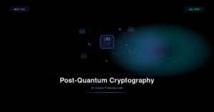Read more about the article Post-Quantum Cryptography for Cyber Professionals