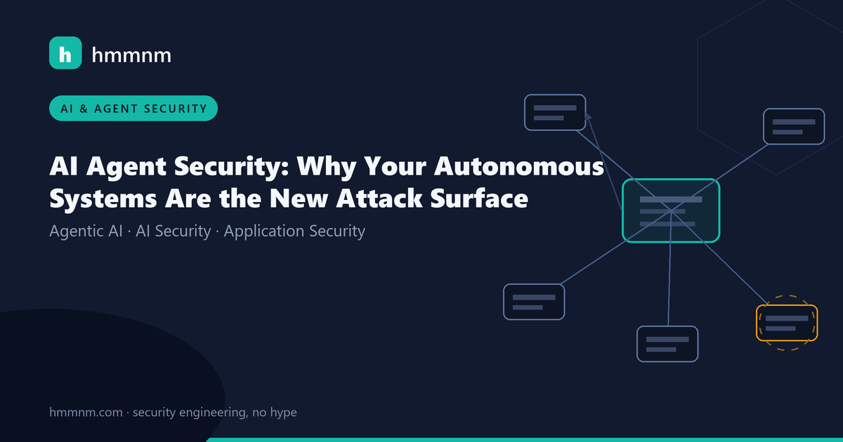 Read more about the article AI Agent Security: Why Your Autonomous Systems Are the New Attack Surface