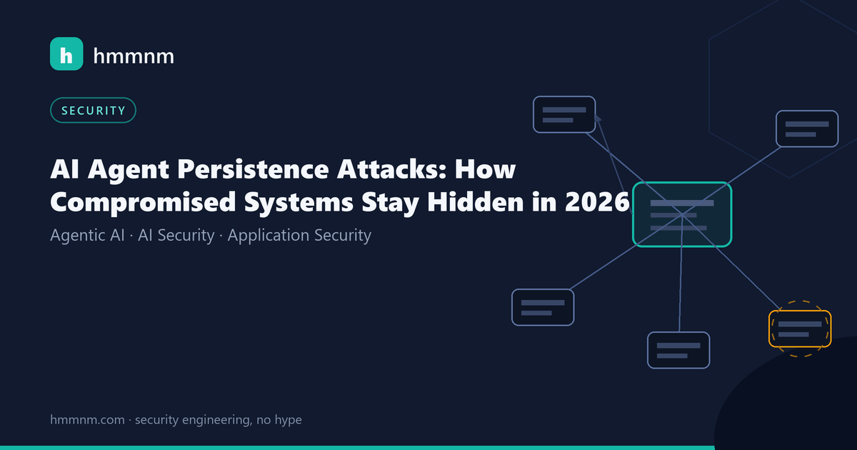Read more about the article AI Agent Persistence Attacks: How Compromised Systems Stay Hidden in 2026