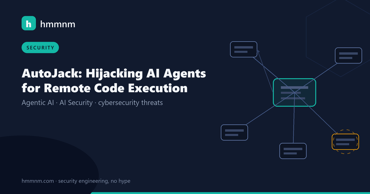 Read more about the article AutoJack: Hijacking AI Agents for Remote Code Execution