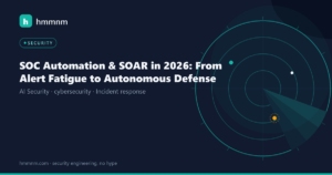 Read more about the article SOC Automation & SOAR in 2026: From Alert Fatigue to Autonomous Defense