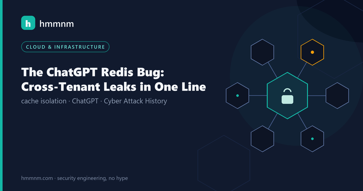 Read more about the article The ChatGPT Redis Bug: Cross-Tenant Leaks in One Line