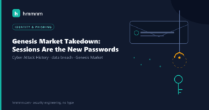 Read more about the article Genesis Market Takedown: Sessions Are the New Passwords