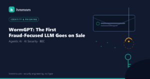 Read more about the article WormGPT: The First Fraud-Focused LLM Goes on Sale