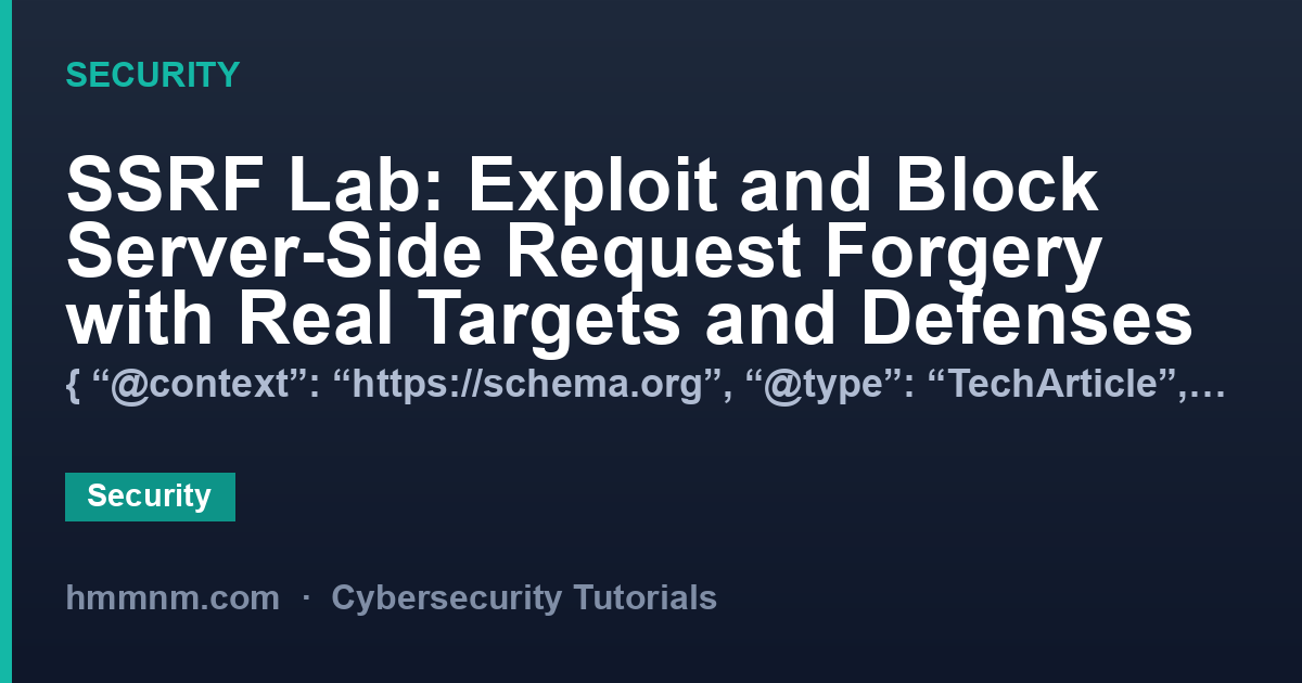 SSRF Lab: Exploit and Block Server-Side Request Forgery with Real Targets and Defenses